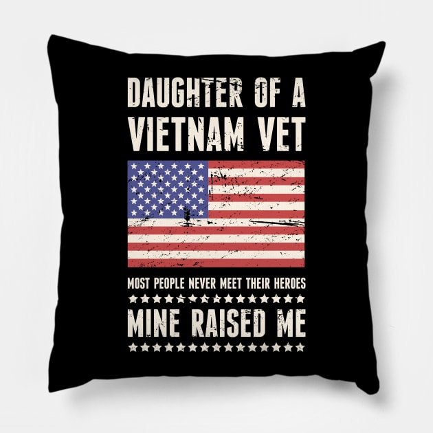 Daughter Of A Vietnam Veteran Pillow by MeatMan