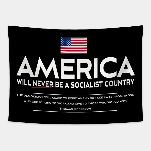 Anti Socialism Patriotic American Thomas Jefferson Quote Tapestry by dlinca