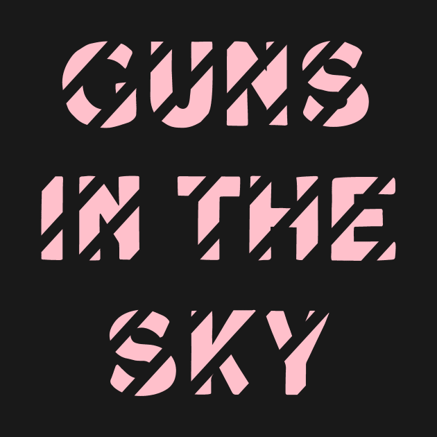 Guns In The Sky, pink by Perezzzoso