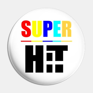 Super Hit Pin