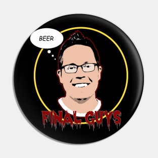 Final Guys Podcast (Jason Brant) Pin