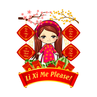 Li Xi Me Please Happy Vietnamese Traditional New Year 2023 T-Shirt