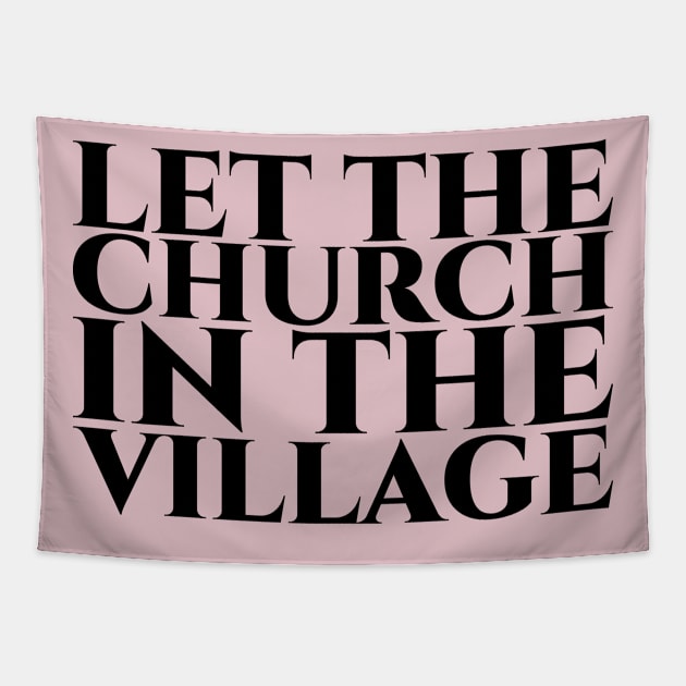 Let the church in the village schwarz Tapestry by pASob