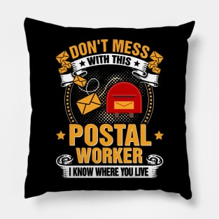 Don't Mess With This Postal Worker Pillow