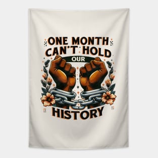 One Month Can't Hold Our History Tapestry