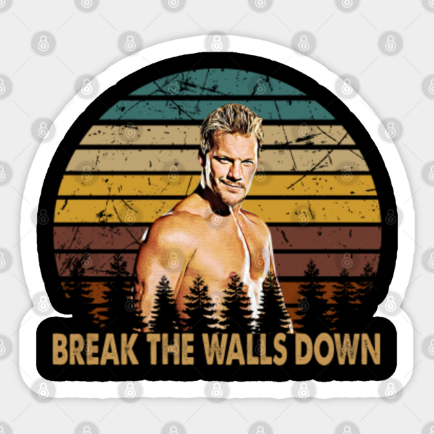 Vintage Chris Jericho Break The Walls Down Chris Jericho Sticker Teepublic