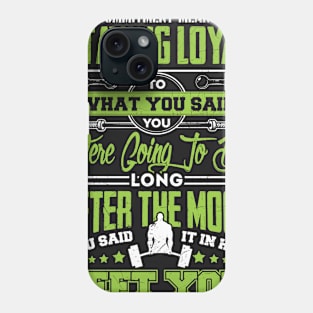 Staying Loyal Phone Case