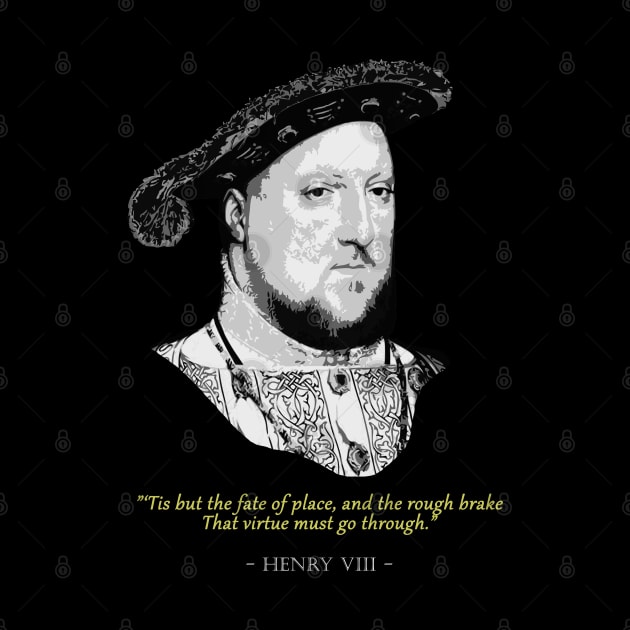 King Henry VIII Quote by Nerd_art