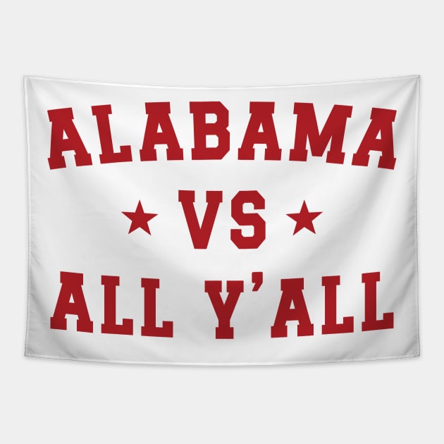 Alabama Vs. All Y'all v4 Tapestry by Emma