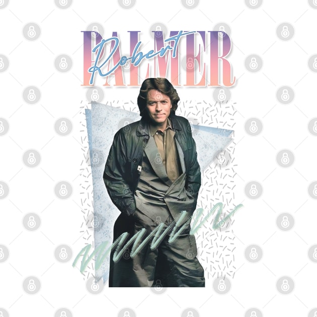 Robert Palmer - Retro 80s Aesthetic Fan Design by DankFutura