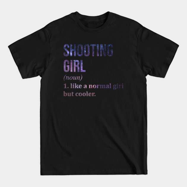 Discover Funny And Awesome Definition Style Saying Shooting T-Shirt