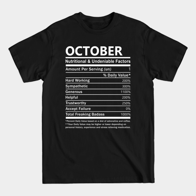 Discover October Name T Shirt - October Nutritional and Undeniable Name Factors Gift Item Tee - October - T-Shirt