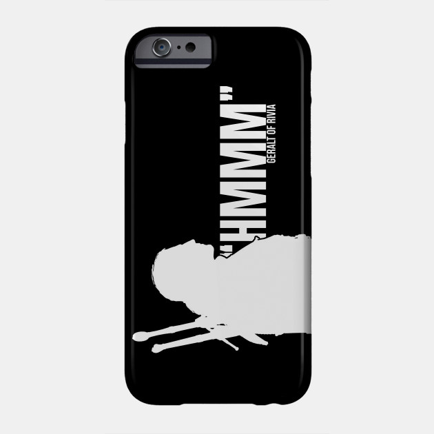 Geralt Of Rivia Hmmm Meme Phone Case Teepublic Au