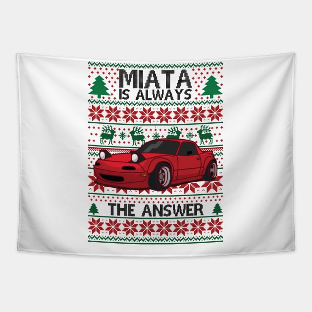 Miata Is Always The Answer Tapestry by Madelyn_Frere