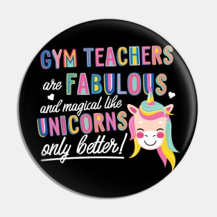 Gym Teachers are like Unicorns Gift Idea Pin