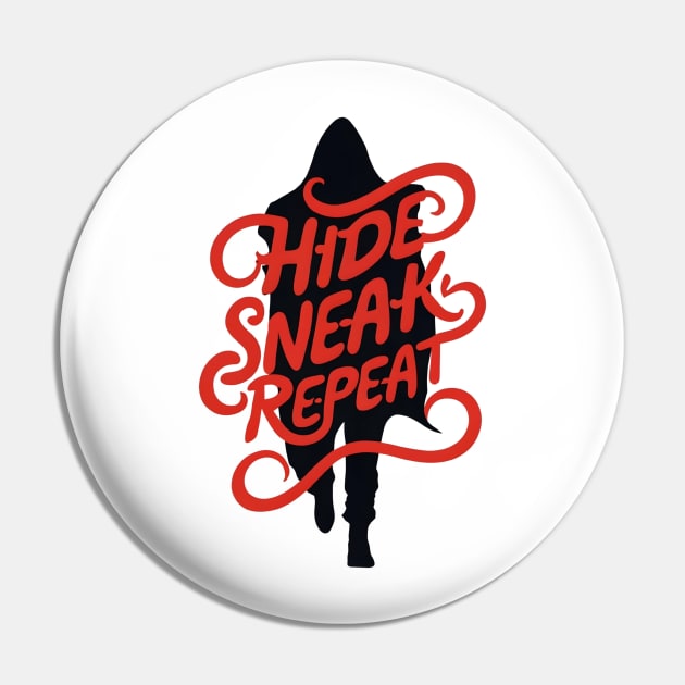 Hide, Sneak, Repeat - Funny RPG Pin by Fenay-Designs