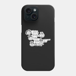 We just are Phone Case