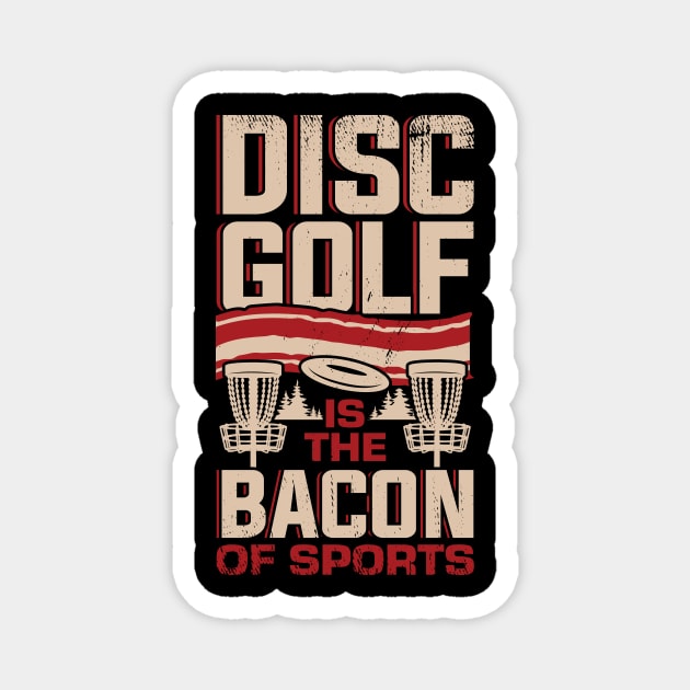 Funny Disc Golf Player Bacon Lover Gift Magnet by Dolde08