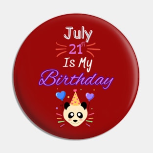 July 21 st is my birthday Pin