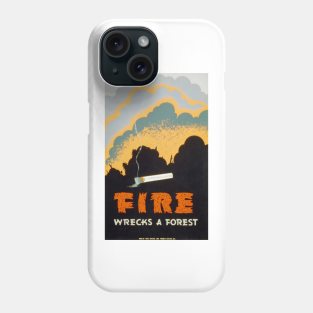 Vintage poster - Fire warning - Fire wrecks a forest Phone Case