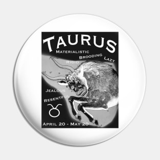 Taurus Negative Traits Pin