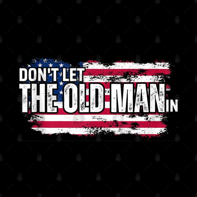 Don't let the old man in by Palette Harbor