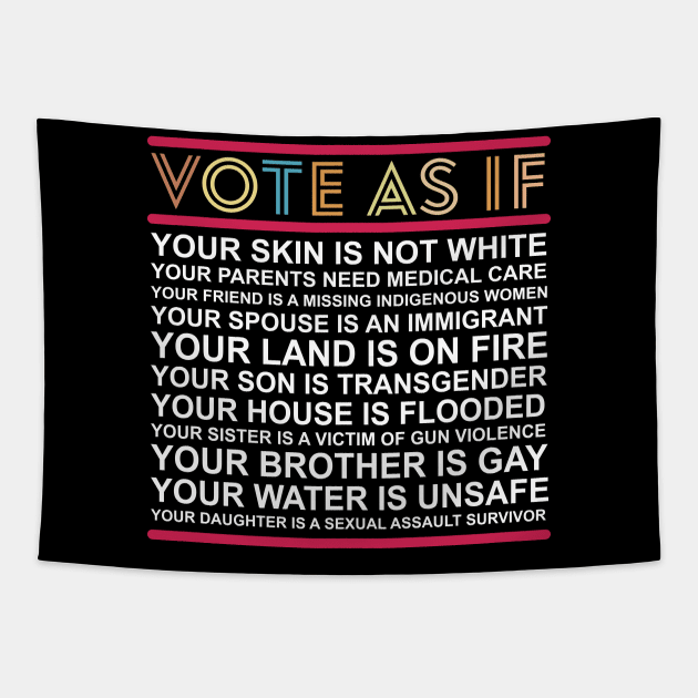 Vote As If Your Skin Is Not White, Vote Blue Gift Tapestry by Mr.Speak