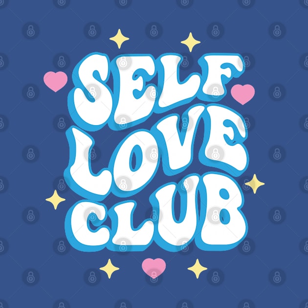 Self Love Club by SLYSHOPLLC