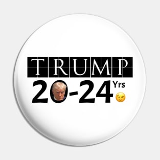 Trump For Resident Of Alcatraz Pin