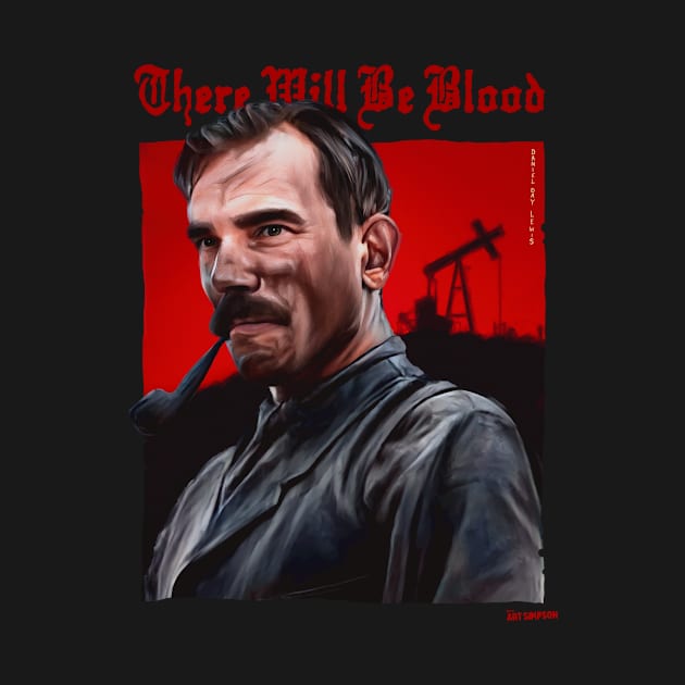 There Will Be Blood by Art Simpson