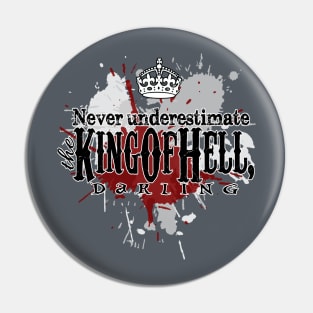 King Of Hell Pin