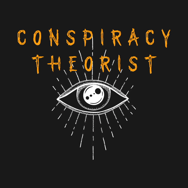 conspiracy theorist by sirazgar