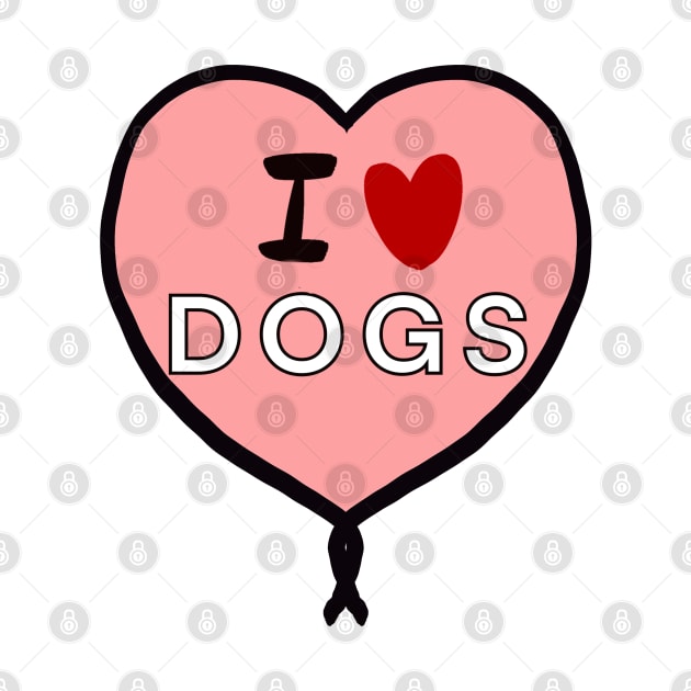 I love dogs in heart shape for dog lovers by Artonmytee