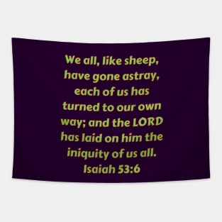 Bible Verse Isaiah 53:6 Tapestry
