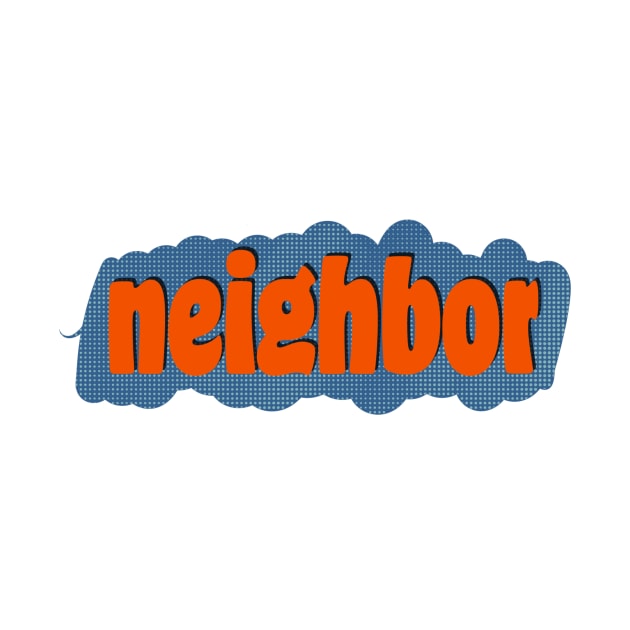 neighbor by Trigger413