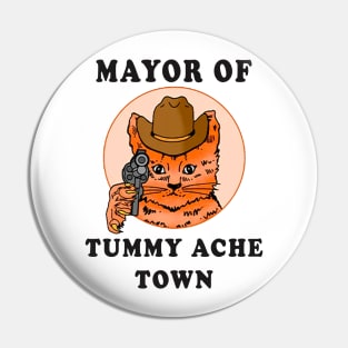 Mayor Of Tummy Ache Town Pin