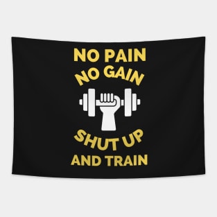 No Pain No Gain Shut up And Train Tapestry