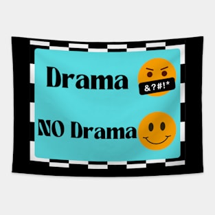 No Drama Tapestry