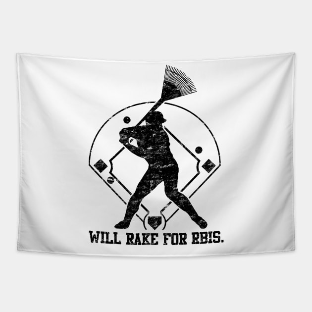 Will Rake For RBIs Baseball Design Tapestry by TeeCreations