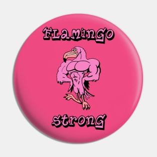 Flamingo Strong Pin