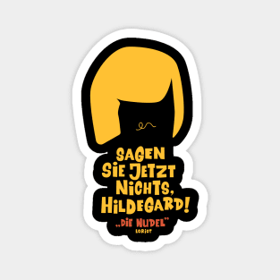 Sagen Sie jetzt nichts, Hildegard - Loriot - Die Nudel - TV Kult - Deutsch Magnet