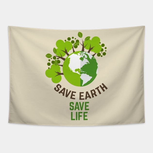 Save the earth save life Tapestry by tonkashirts