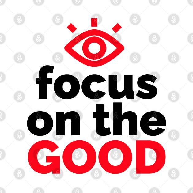 Optimistic Vision: Focus on the Good by vk09design