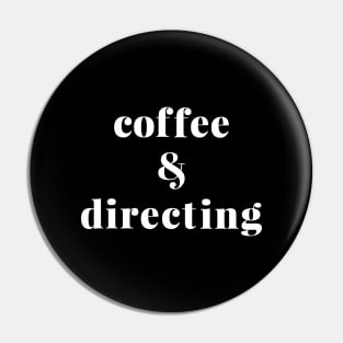 Coffee and Directing Pin