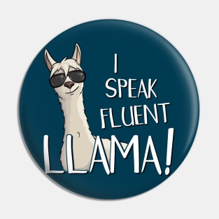 I Speak Fluent Llama! Pin