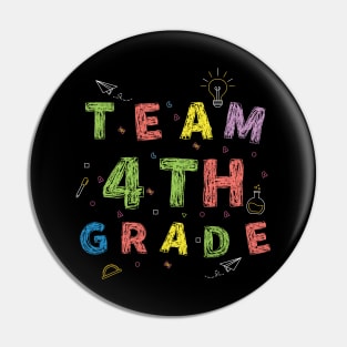 Team 4th Grade First Day of School Pin