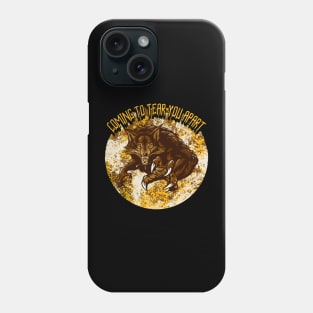 Coming To Tear You Apart Phone Case