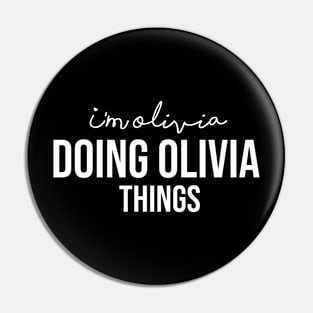 I'm Olivia Doing Olivia Things Pin