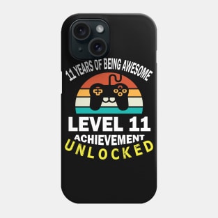 Happy Birthday Gamer 11 Years Of Being Awesome Level 11 Achievement Unlocked Phone Case