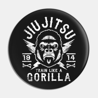 JIU JITSU - TRAIN LIKE A GORILLA Pin